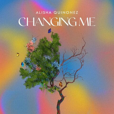 Changing Me