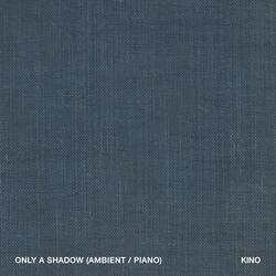 Only a Shadow (Piano Mix)