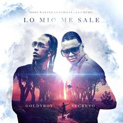 Lo Mío Me Sale (with Secreto El Famoso Biberon)