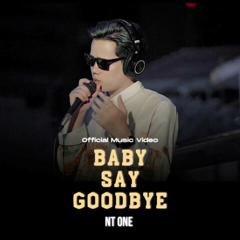 Baby Say Good Bye