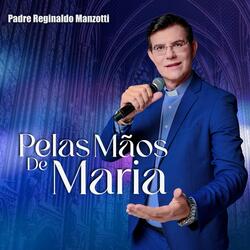 Pelas Mãos de Maria