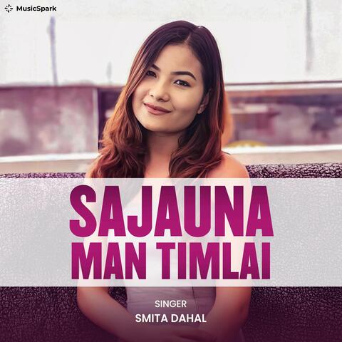 Sajauna Man Timilai