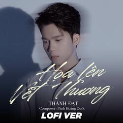 Hoạ Lên Vết Thương (Lofi)