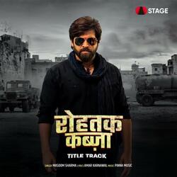 Rohtak Kabza - Title Track