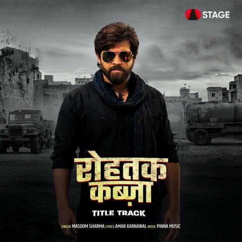 Rohtak Kabza - Title Track