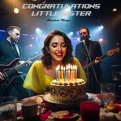 Congratulations Little Sister