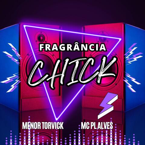 Fragrância Chick