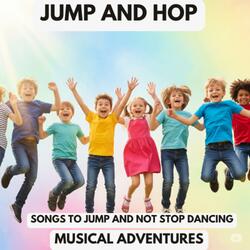 Jump and hop - Songs To Jump And Not Stop Dancing