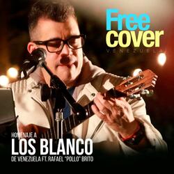 Rafael “Pollo” Brito: Homenaje a Los Blanco (Mix En Vivo)