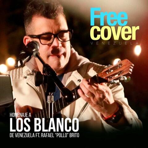 Rafael “Pollo” Brito: Homenaje a Los Blanco (Mix En Vivo)