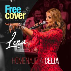 Lena: Homenaje a Celia (Mix En Vivo)