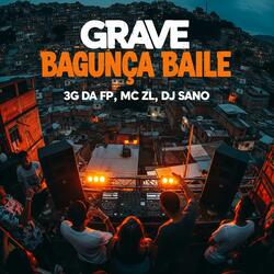 GRAVE BAGUNÇA BAILE