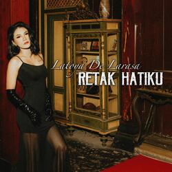 Retak Hatiku