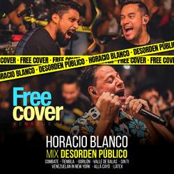 Desorden Público: Horacio Blanco (Mix En Vivo)