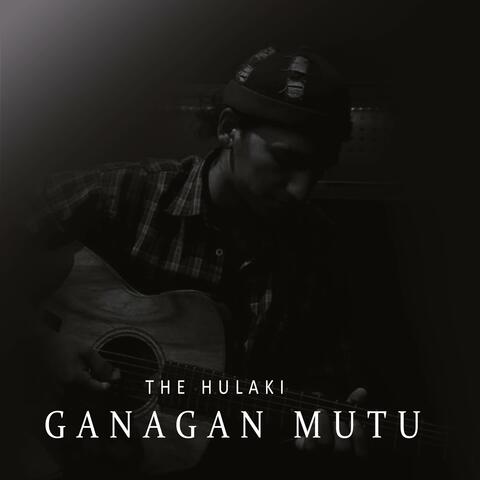 Ganagan Mutu