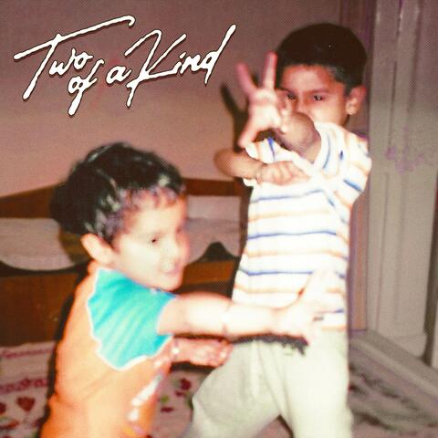 TWO OF A KIND