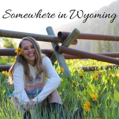 Somewhere in Wyoming