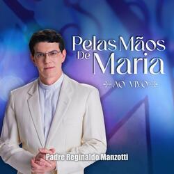 Pelas Mãos de Maria