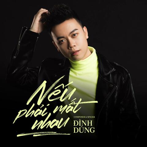 Nếu Phải Mất Nhau