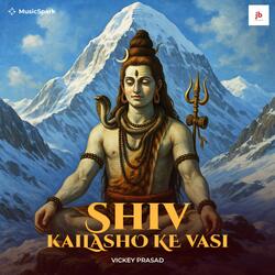 Shiva Kailashon Ke Vasi
