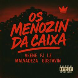 Os Menozin Da Caixa
