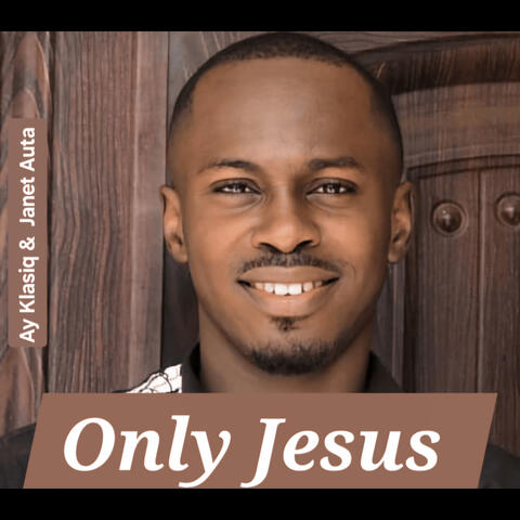 Only Jesus