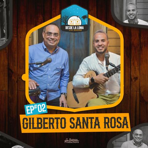 Gilberto Santa Rosa live at Sesiones Desde La Loma