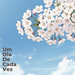 Um Dia de Cada Vez