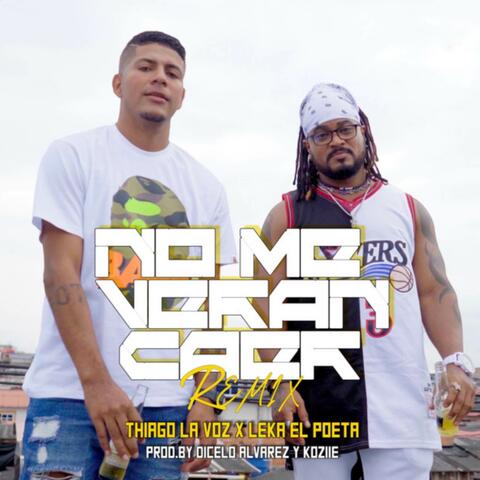 No Me Veran Caer Remix