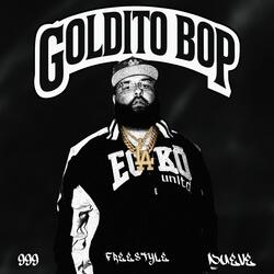 GOLDITO BOP (FREESTYLE)