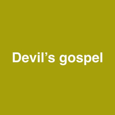 Devil’s Gospel
