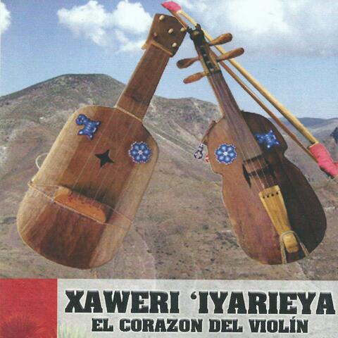 Xaweri ´Iyarieya (El Corazón del Violín)