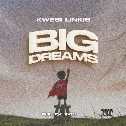 Big Dreams
