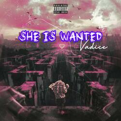 She is wanted