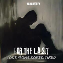 FOR THE L.A.S.T