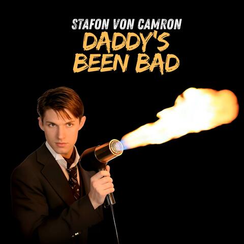 Daddy's Been Bad