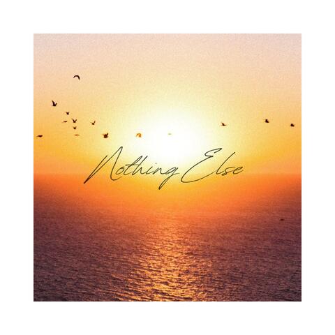 Nothing Else