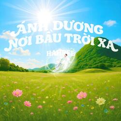 ÁNH DƯƠNG NƠI BẦU TRỜI XA