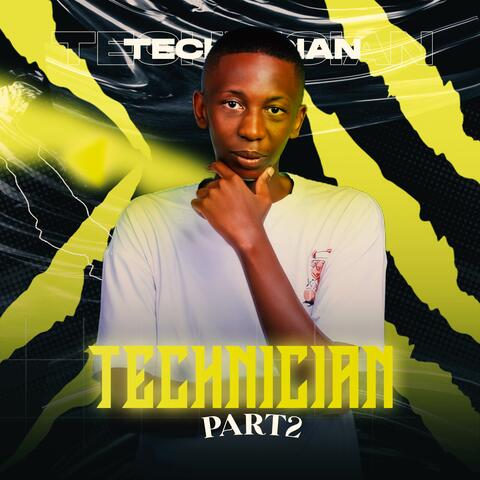Technician Pt.2