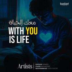 With You is Life