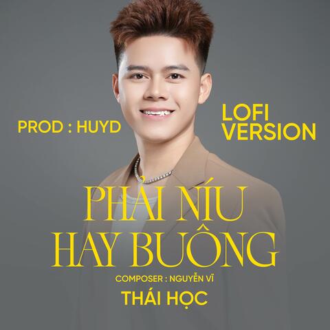 Phải Níu Hay Buông