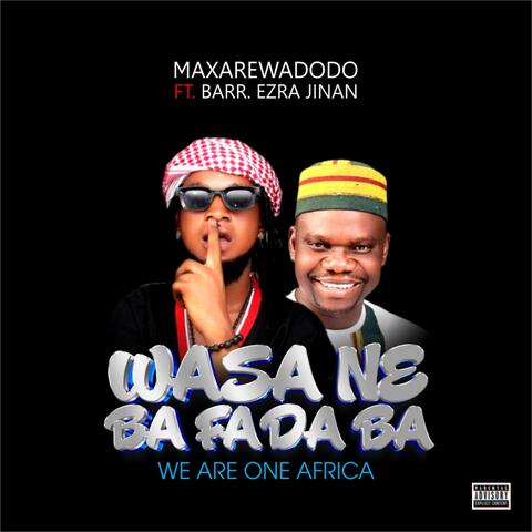 Wasa Ne Ba Fada Ba