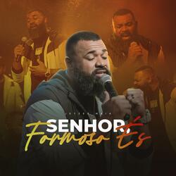 Senhor, Formoso És