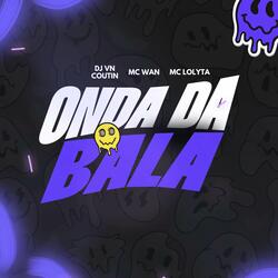 ONDA DA BALA