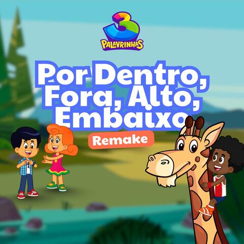 Por Dentro, Fora, Alto, Embaixo (Remake)