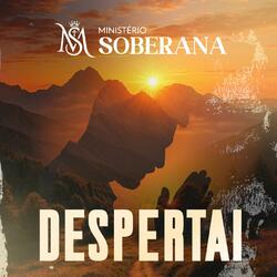 Despertai - Ministério Soberana