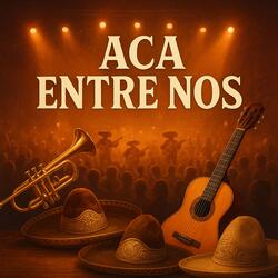 Aca Entre Nos