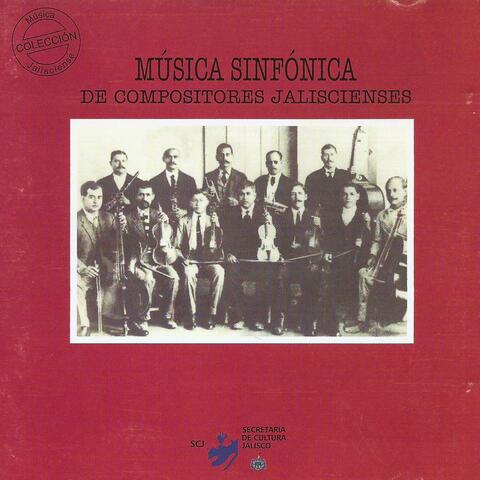 Música Sinfónica de Compositores Jaliscienses Vol. 1