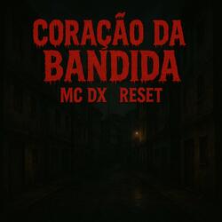 CORAÇAO DA BANDIDA