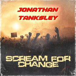 Scream for Change
